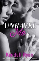 Unravel Me Series 1 - Unravel Me (Unravel Me Series, Book 1)