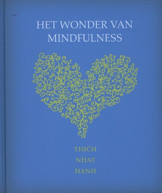 Het wonder van mindfulness - Thich Nhat Hanh | 