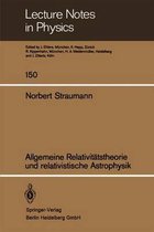 Allgemeine Relativitatstheorie Und Relativistische Astrophysik