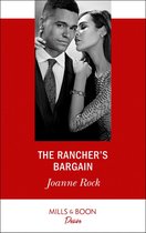 Texas Cattleman's Club: Bachelor Auction 5 - The Rancher's Bargain (Texas Cattleman's Club: Bachelor Auction, Book 5) (Mills & Boon Desire)