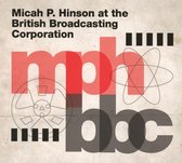 Micah P. Hinson - Micah P. Hinson At The British Broadcasting Co (CD)