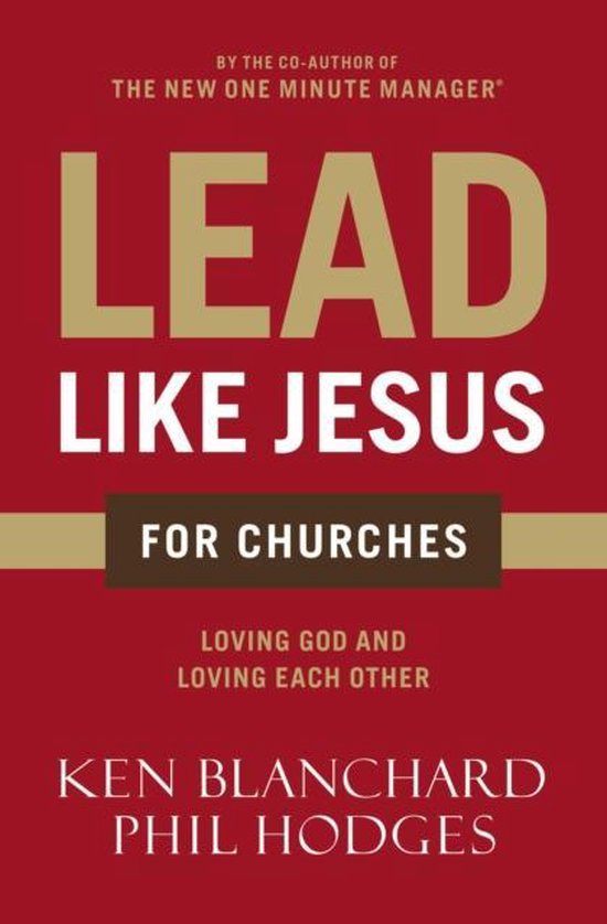 Lead Like Jesus for Churches, Ken Blanchard 9780718076382 Boeken