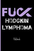 Fuck Hodgkin Lymphoma