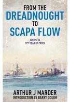 From The Dreadnought To Scapa Flow