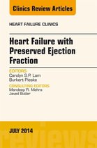 The Clinics: Internal Medicine 10-3 - Heart Failure with Preserved Ejection Fraction, An Issue of Heart Failure Clinics,
