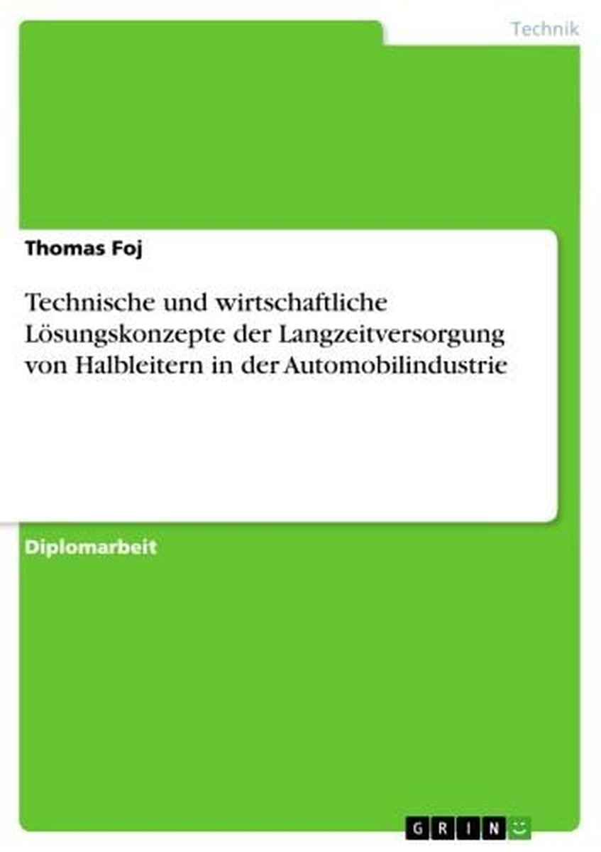 Technische und wirtschaftliche Lösungskonzepte der Langzeitversorgung von Halbleitern in der Automobilindustrie op Prijzenvolger.com