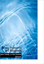 Railway Organization and Management