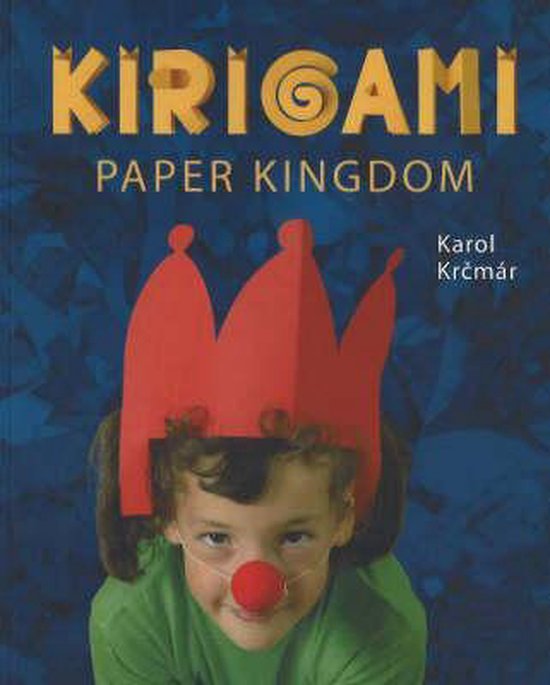 Kirigami Paper Kingdom, Karol Krcmar 9780971541160 Boeken