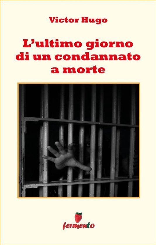 Ultimo Giorno Di Un Condannato A Morte Emozioni senza tempo 137 - L'ultimo giorno di un condannato a morte