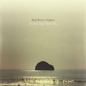 Red River Dialect - Broken Stay Open Sky (LP)