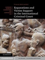 Cambridge Studies in International and Comparative Law 88 -  Reparations and Victim Support in the International Criminal Court