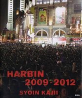 Syoin Kajii - Harbin 2009-2012