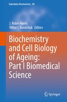 Subcellular Biochemistry 90 - Biochemistry and Cell Biology of Ageing: Part I Biomedical Science