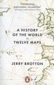 History Of The World In Twelve Maps