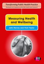 Transforming Public Health Practice Series - Measuring Health and Wellbeing
