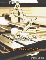 The A to Z of Glock & Xylophone