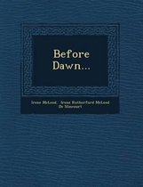 Before Dawn...