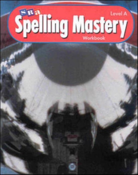 Spelling Mastery Level A, Student Workbooks, McgrawHill Education