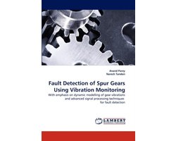 Fault Detection of Spur Gears Using Vibration Monitoring