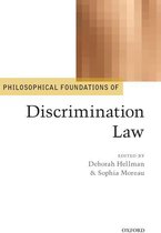 Philosophical Foundations of Law - Philosophical Foundations of Discrimination Law
