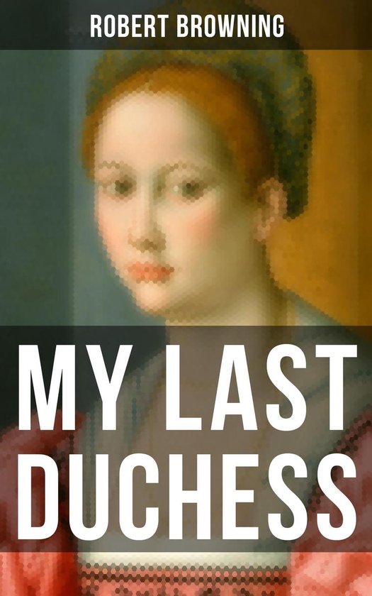 English Studies First Year - My Last Duchess
