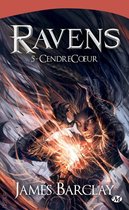 Les Chroniques des Ravens 5 - Les Chroniques des Ravens, T5 : CendreCoeur