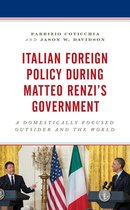 Foreign Policies of the Middle Powers - Italian Foreign Policy during Matteo Renzi's Government