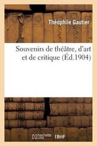 Souvenirs de Theatre, d'Art Et de Critique