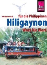 Kauderwelsch - Hiligaynon für die Philippinen - Wort für Wort