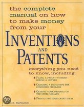 The Complete Guide on How to Make Money from Your Inventions and Patents