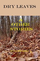 Novels and Stories 22 - Dry Leaves & Other Stories