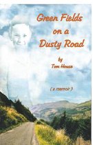 Green Fields on a Dusty Road
