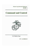 Marine Corps Doctrinal Publication MCDP 6 Command and Control 4 October 1996