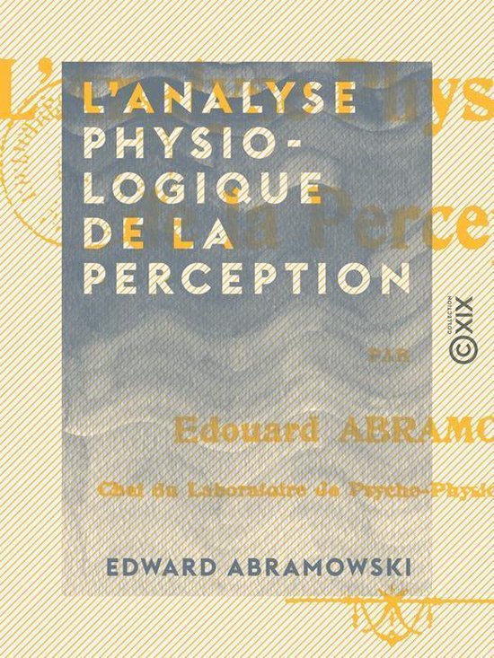 L'Analyse physiologique de la perception - cover