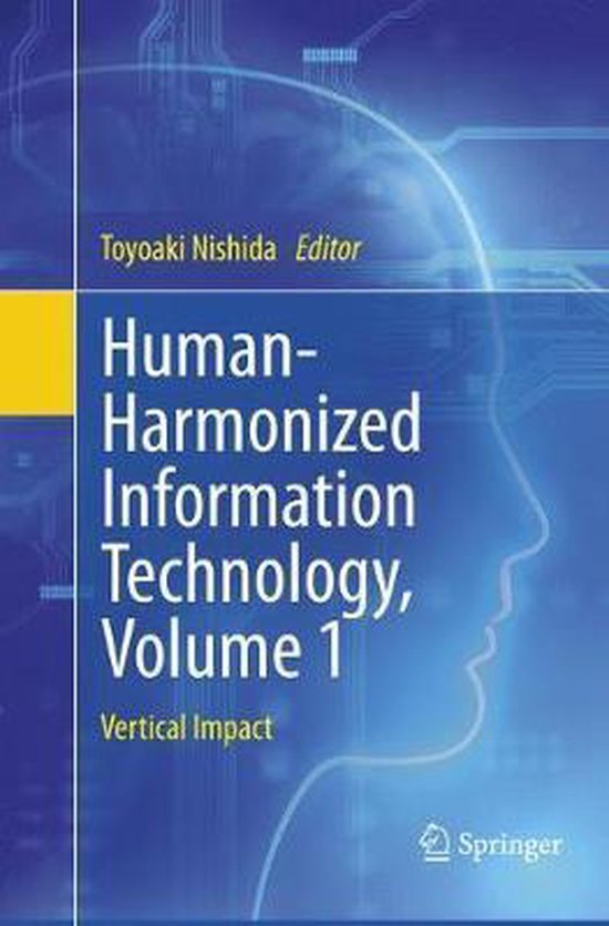 Human-Harmonized Information Technology, Volume 1 - cover