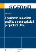 Il patrimonio immobiliare pubblico e le espropriazioni per pubblica utilità