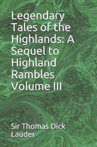 Legendary Tales of the Highlands