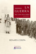 novela histórica - La Guerra Del Cura Don Piero