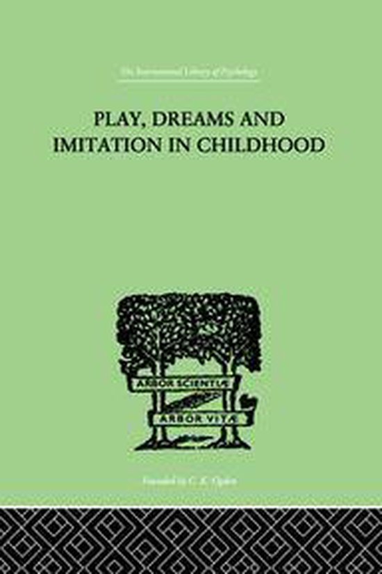 Play, Dreams And Imitation In Childhood - cover