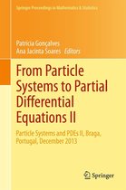 Springer Proceedings in Mathematics & Statistics 129 - From Particle Systems to Partial Differential Equations II