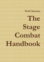 The Stage Combat Handbook