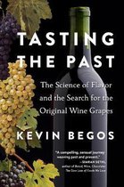Tasting the Past: The Science of Flavor and the Search for the Original Wine Grapes