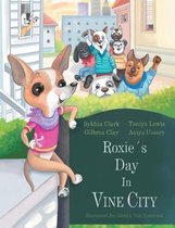 Roxie's Day In Vine City