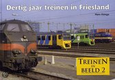 Dertig Jaar Treinen In Friesland