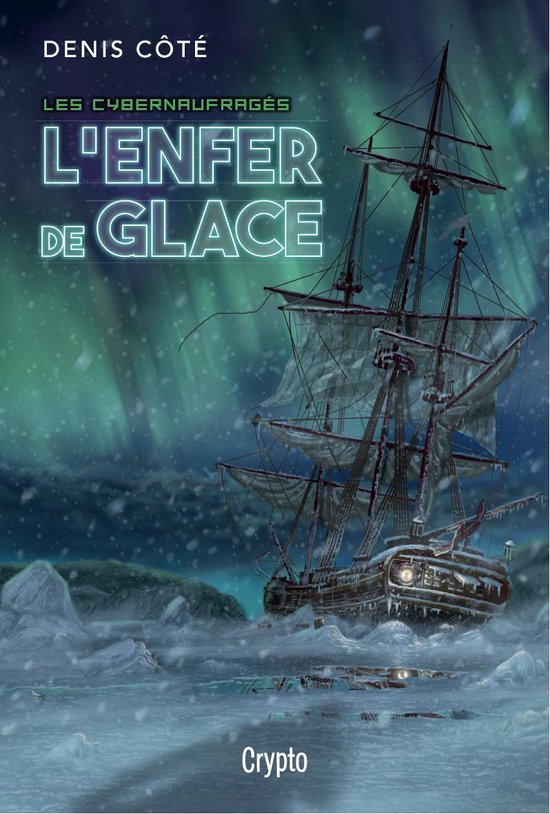 Les cybernaufragés - L'enfer de glace - cover