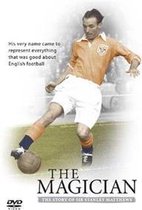 The Magician - The Story of Sir Stanley Matthews