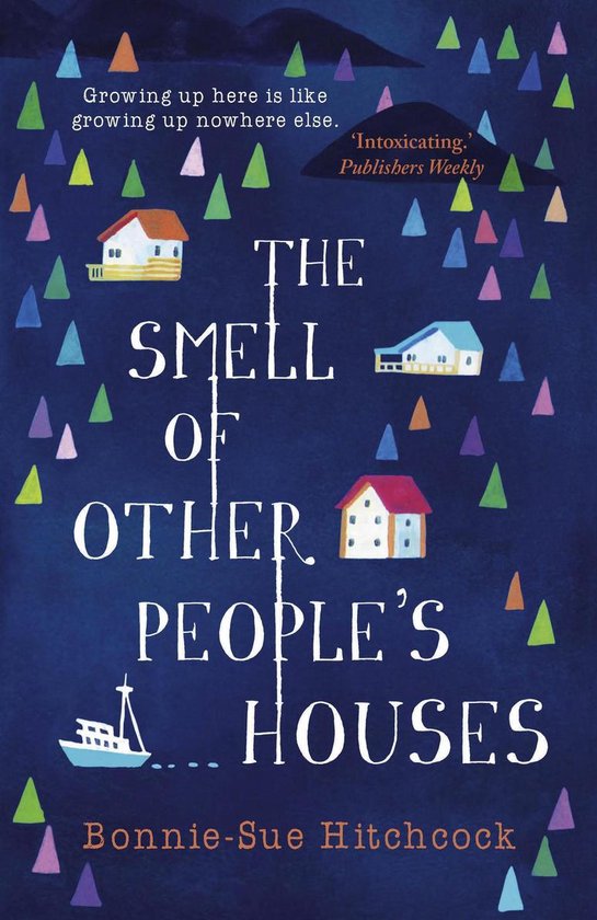 Boek kaft met huizen, bomen en een boot. Titel: The Smell of Other People's Houses.