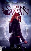 Dark-Swan-Reihe 1 - Dark Swan - Sturmtochter