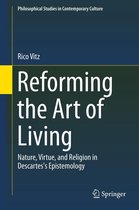 Philosophical Studies in Contemporary Culture 24 - Reforming the Art of Living