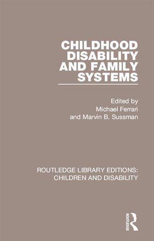 Routledge Library Editions: Children and Disability - Childh ... - cover